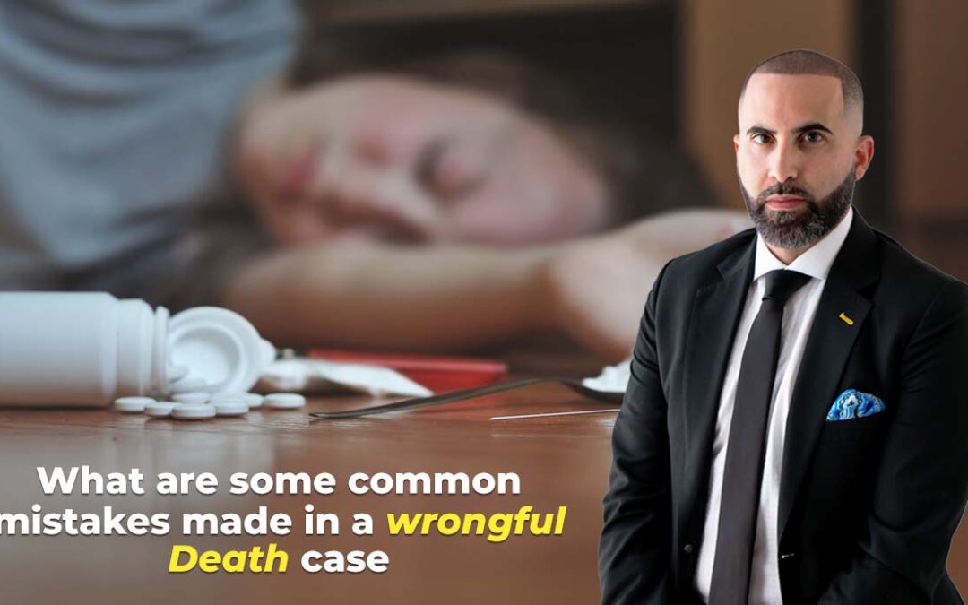 What are Some Common Mistakes made in a Wrongful Death Case