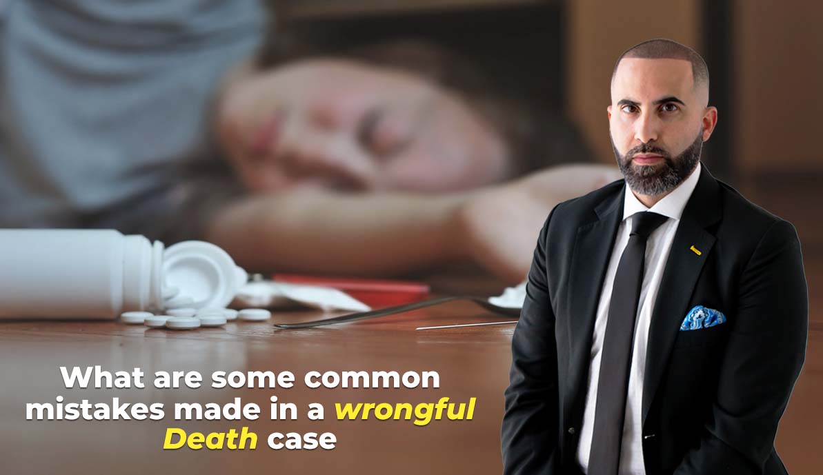 What are Some Common Mistakes made in a Wrongful Death Case
