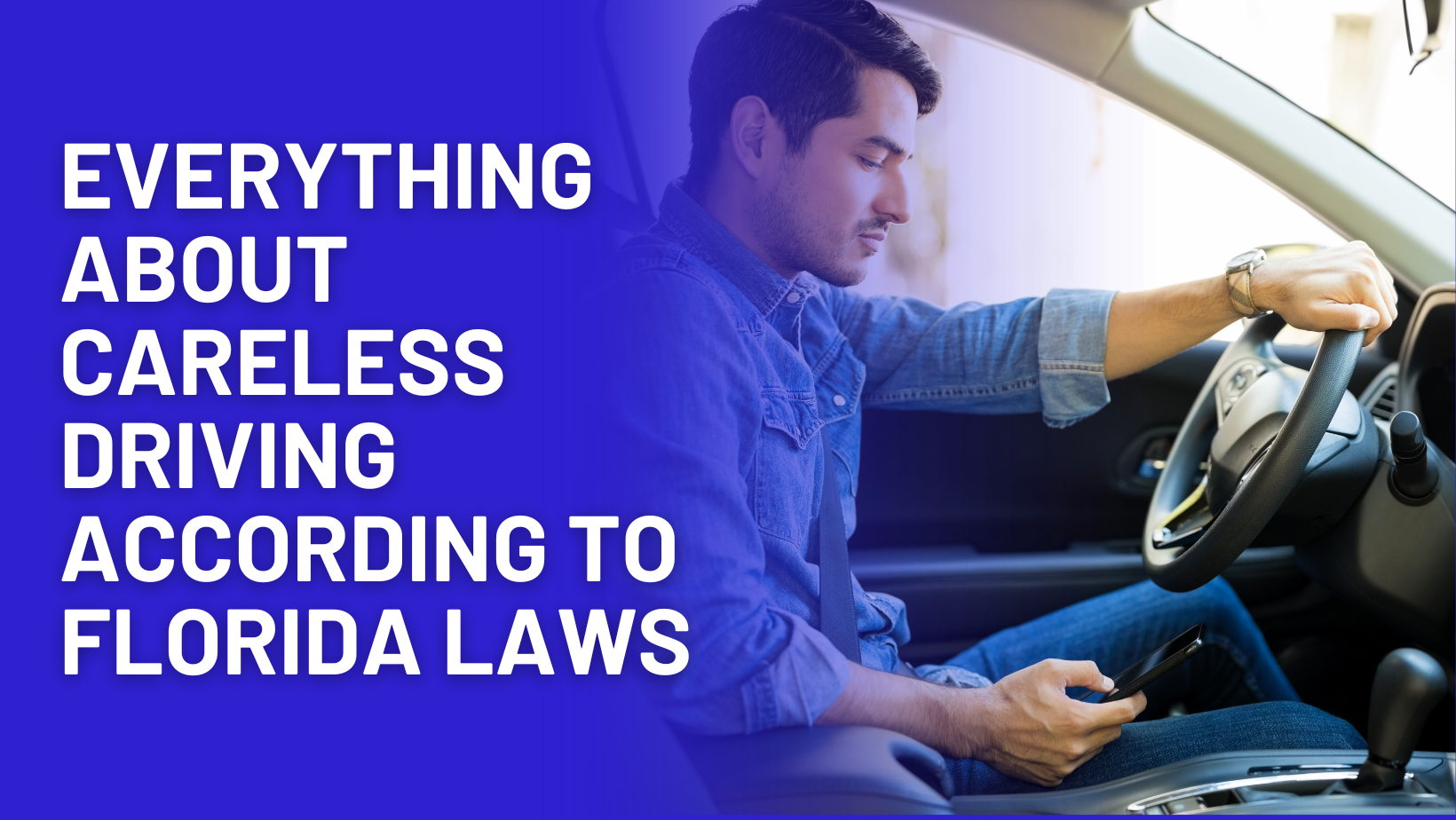 Everything about Careless Driving According to Florida Laws