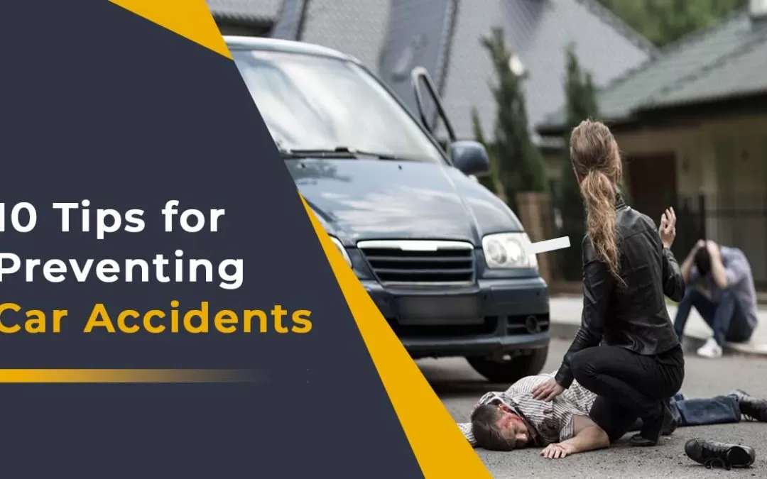 10 Tips For Preventing Car Accidents