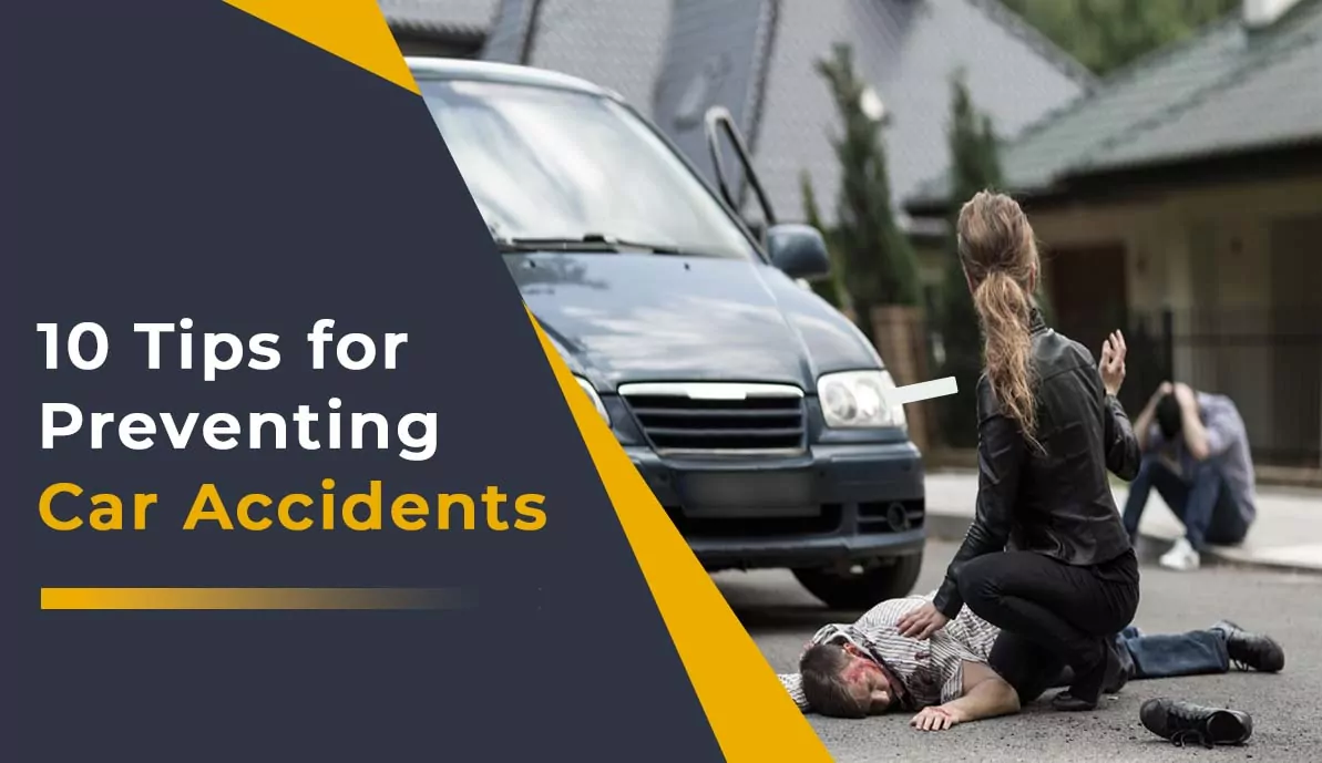 10 Tips For Preventing Car Accidents