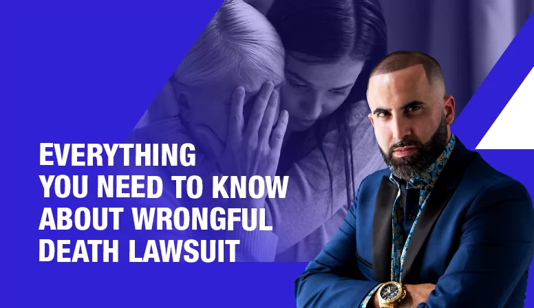 Everything you need to know about Wrongful Death Lawsuit