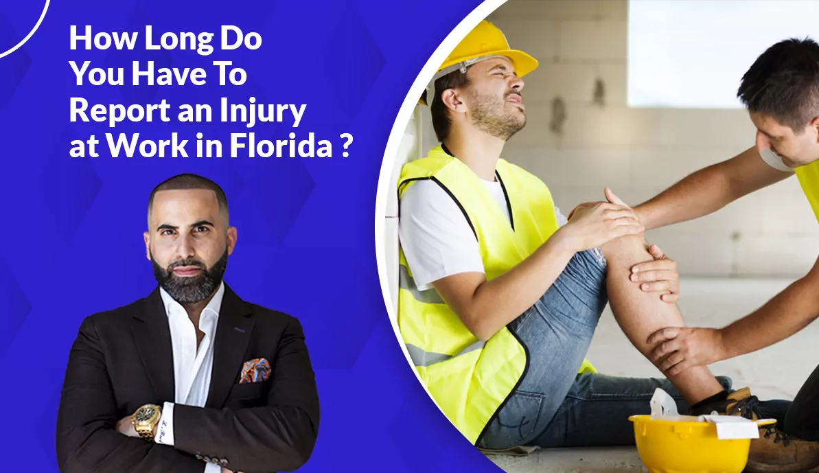 How Long Do You Have To Report an Injury at Work in Florida