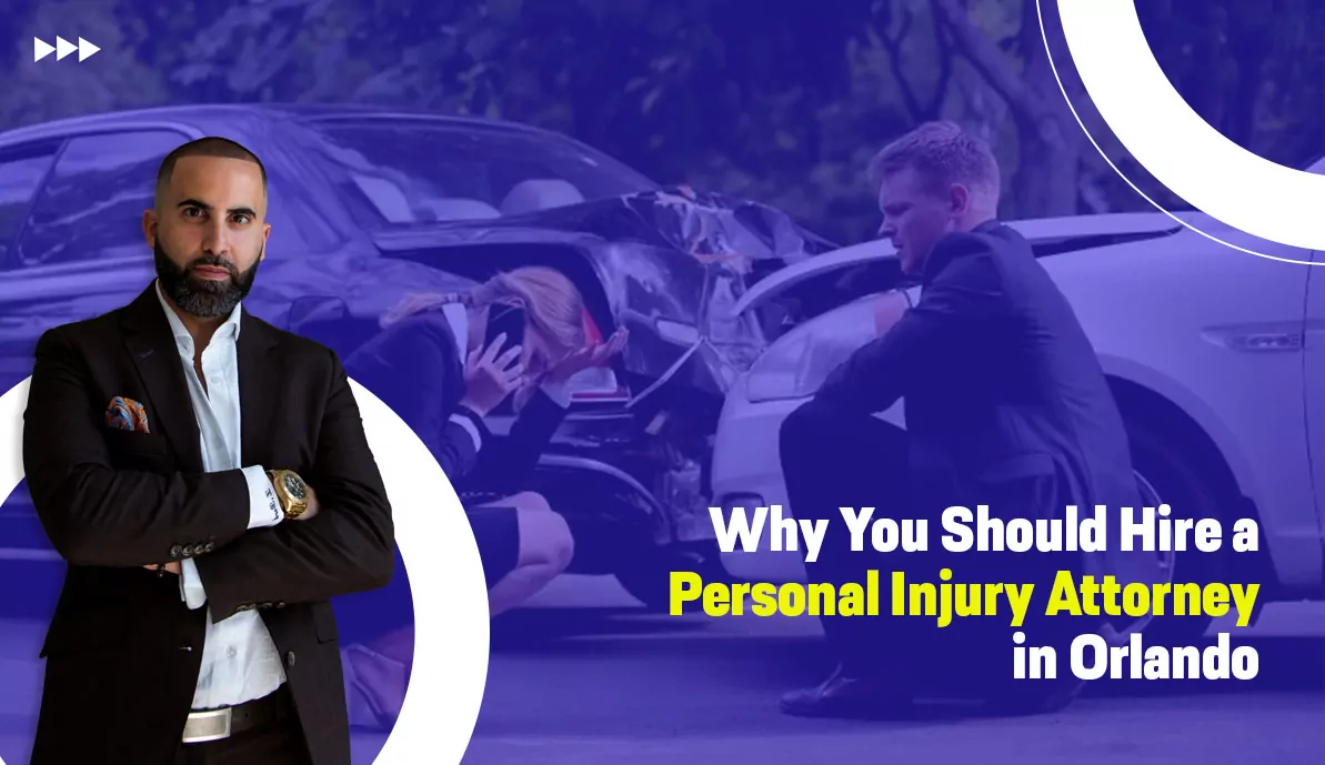 Why You Should Hire a Personal Injury Attorney in Orlando