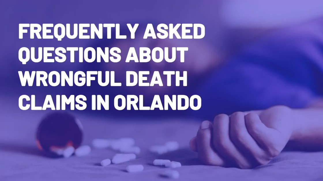 Frequently Asked Questions about Wrongful Death Claims in Orlando