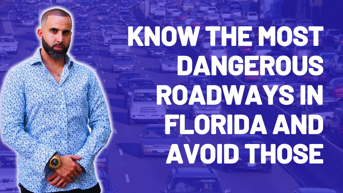 Know the Most Dangerous Roadways in Florida and Avoid those