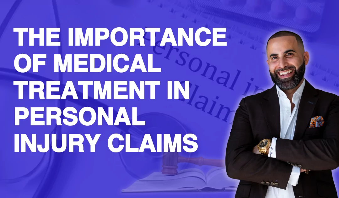 The Importance of Medical Treatment in Personal Injury Claims