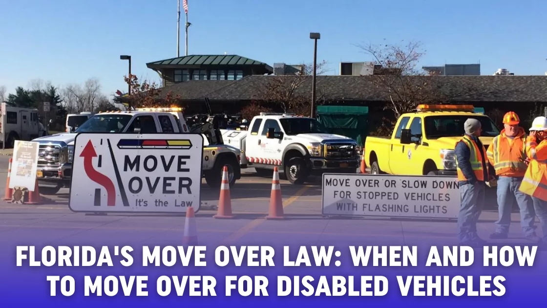 Florida’s “Move Over” Law: When and How to Move Over for Disabled Vehicles
